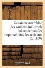 Syndicats Industriels Assujettis À La Loi Concernant Les Responsabilités Des Accidents