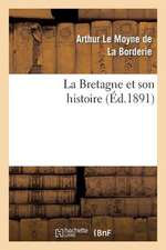 La Bretagne Et Son Histoire