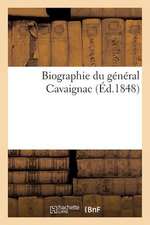 Biographie Du General Cavaignac