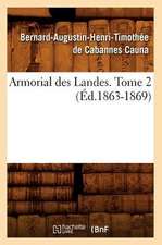 Armorial Des Landes. Tome 2