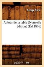 Autour de La Table (Nouvelle Edition)