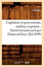 Capitaines Et Gouverneurs, Maitrise Et Gruerie