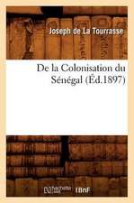 de La Colonisation Du Senegal,