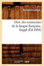 Dict. Des Synonymes de La Langue Francaise, Suppl (Ed.1884)