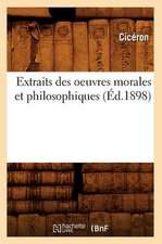 Extraits Des Oeuvres Morales Et Philosophiques (Ed.1898)