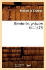 Histoire Des Croisades