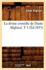 La Divine Comedie de Dante Alighieri. T 1 (Ed.1853)