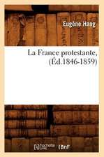 La France Protestante, (Ed.1846-1859)