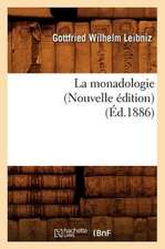 La Monadologie (Nouvelle Edition) (Ed.1886)