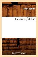 La Seine (Éd.19e)