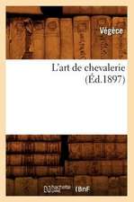 L'Art de Chevalerie (Ed.1897)