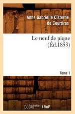 Le Neuf de Pique. Tome 1 (Ed.1853)