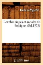 Les Chroniques Et Annales de Poloigne, (Ed.1573)