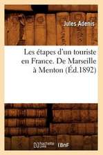 Les Etapes D'Un Touriste En France. de Marseille a Menton (Ed.1892)