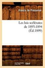 Les Lois Scelerates de 1893-1894 (Ed.1899)