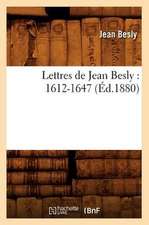 Lettres de Jean Besly