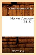 Memoire D'Un Accuse (Ed.1873)