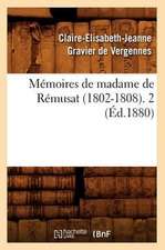 Memoires de Madame de Remusat (1802-1808). 2 (Ed.1880)