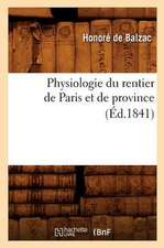 Physiologie Du Rentier de Paris Et de Province (Ed.1841)