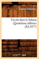 Un Ete Dans Le Sahara (Quatrieme Edition) (Ed.1877)