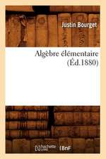 Algèbre Élémentaire (Éd.1880)