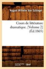 Cours de Litterature Dramatique. [Volume 2] (Ed.1865)