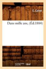 Dans Mille ANS, (Ed.1884)