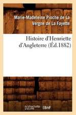 Histoire D'Henriette D'Angleterre (Ed.1882)