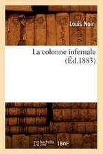 La Colonne Infernale (Ed.1883)