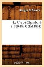 Le Cte de Chambord (1820-1883) (Ed.1884)