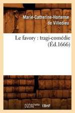 Le Favory: Tragi-Comedie (Ed.1666)