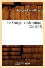 Le Senegal, Etude Intime, (Ed.1865)