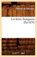 Les Freres Zemganno (Ed.1879)