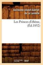 Les Princes D'Ebene, (Ed.1852)