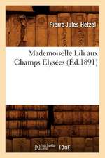 Mademoiselle Lili Aux Champs Elysees (Ed.1891)