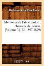 Memoires de L'Abbe Baston