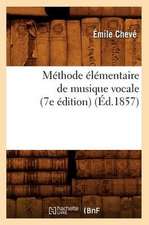 Methode Elementaire de Musique Vocale (7e Edition)