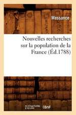 Nouvelles Recherches Sur La Population de La France (Ed.1788)