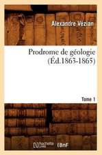 Prodrome de Geologie. Tome 1 (Ed.1863-1865)