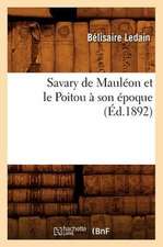 Savary de Mauleon Et le Poitou A Son Epoque