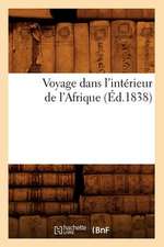 Voyage Dans L'Interieur de L'Afrique (Ed.1838)