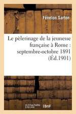 Le Pelerinage de La Jeunesse Francaise a Rome