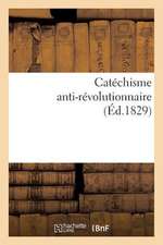 Catechisme Anti-Revolutionnaire