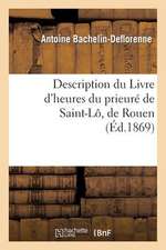 Description Du Livre D Heures Du Prieure de Saint-Lo, de Rouen