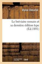 Le Breviaire Romain Et Sa Derniere Edition Type