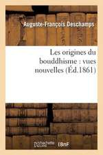 Les Origines Du Bouddhisme