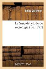 Le Suicide, Etude de Sociologie