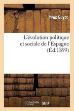 L Evolution Politique Et Sociale de L Espagne