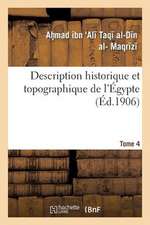 Description Historique Et Topographique de L Egypte. 4e Partie. Tome 4