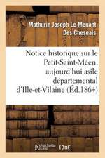 Notice Historique Sur Le Petit-Saint-Meen, Aujourd Hui Asile Departemental D Ille-Et-Vilaine